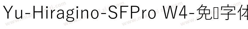 Yu-Hiragino-SFPro W4字体转换
